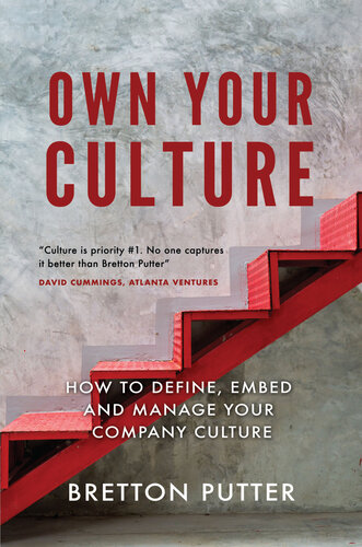 Own Your Culture How To Define Embed And Manage Your Company Culture Putter