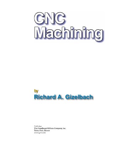 Cnc Machining Fundamentals And Applications First Edition Richard A Gizelbach