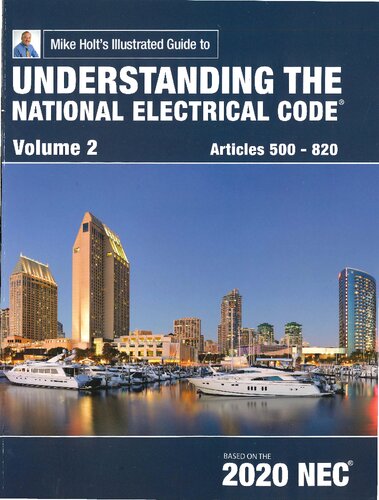 Mike Holts Illustrated Guide To Understanding The National Electrical Code 2020 Nec Vol 2 2020th Edition Mike Holt