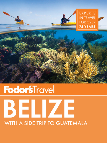 Fodors Belize Fodor Travel Publications