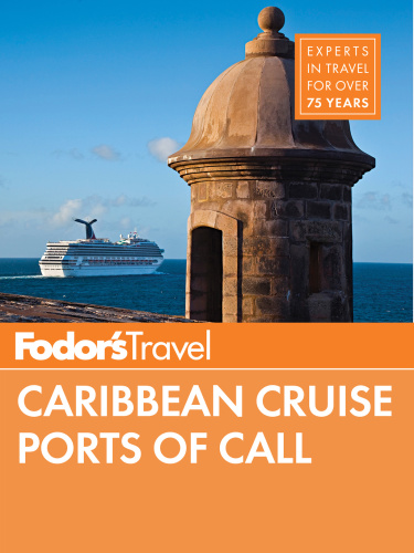 Fodors Caribbean Cruise Ports Of Call