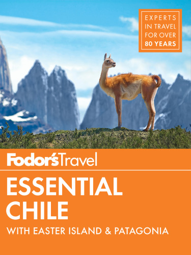 Fodors Essential Chile Fodors Travel Guides