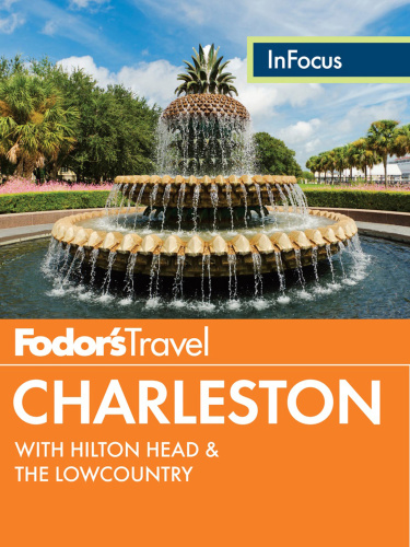 Fodors In Focus Charleston Fodors Travel Guides
