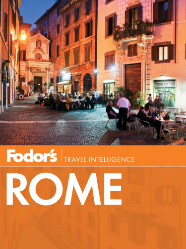 Fodors Rome With The Best City Walks And Scenic Day Trips 9th Ed James F Parker