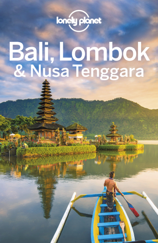 Lonely Planet Bali Lombok And Nusa Tenggara 17th Ed 2019 17th Ed Virginia Maxwell