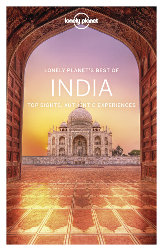 Lonely Planet Best Of India 2019 2nd Edition Lonely Planet Anirban Mahapatra