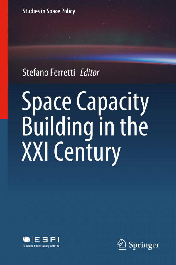 Space Capacity Building In The Xxi Century 1st Ed Stefano Ferretti
