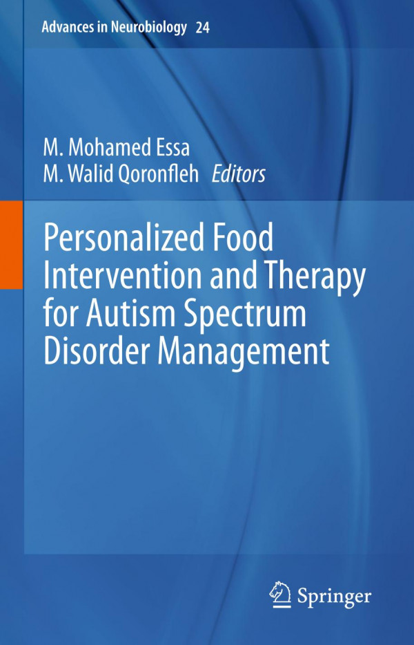 Personalized Food Intervention And Therapy For Autism Spectrum Disorder Management 1st Ed M Mohamed Essa