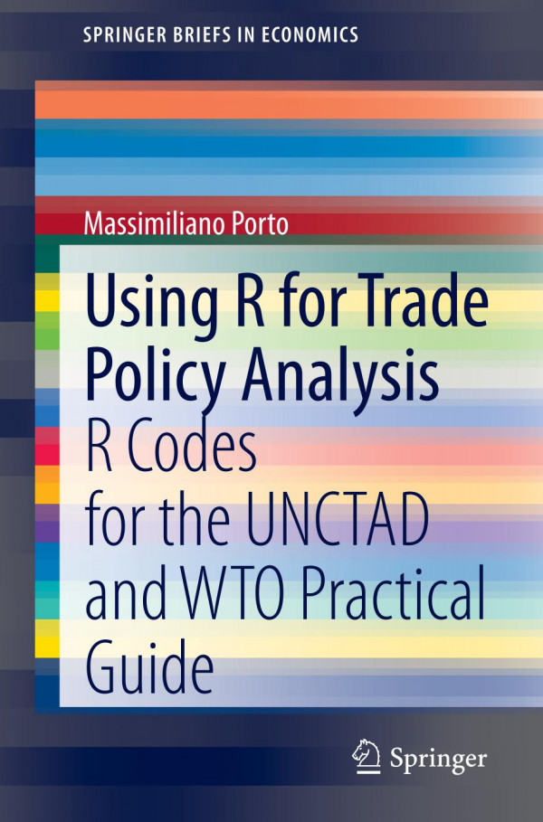 Using R For Trade Policy Analysis R Codes For The Unctad And Wto Practical Guide 1st Ed Massimiliano Porto