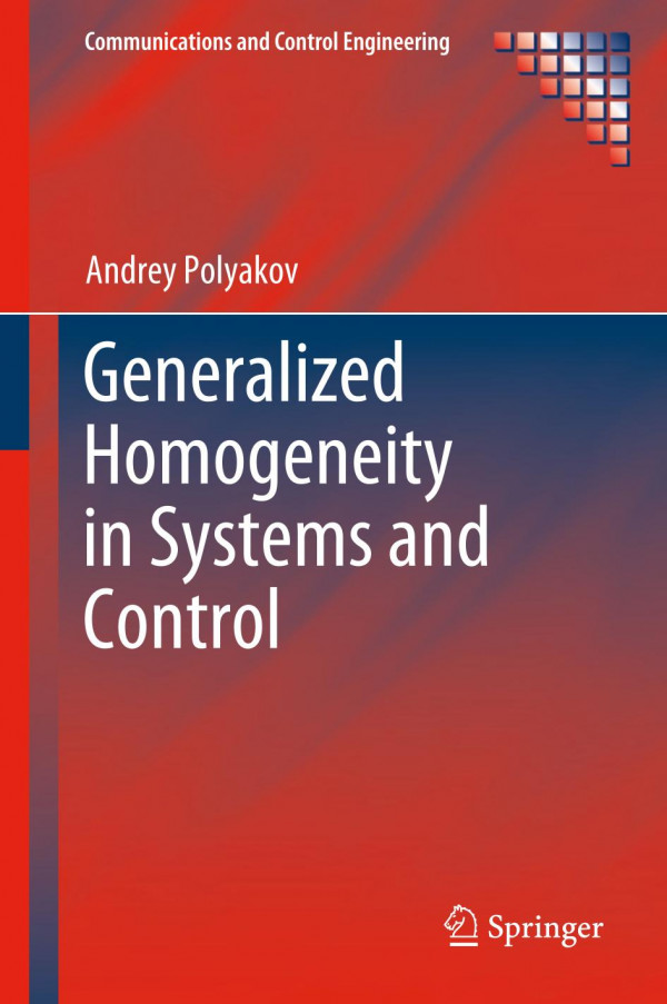Generalized Homogeneity In Systems And Control 1st Ed Andrey Polyakov