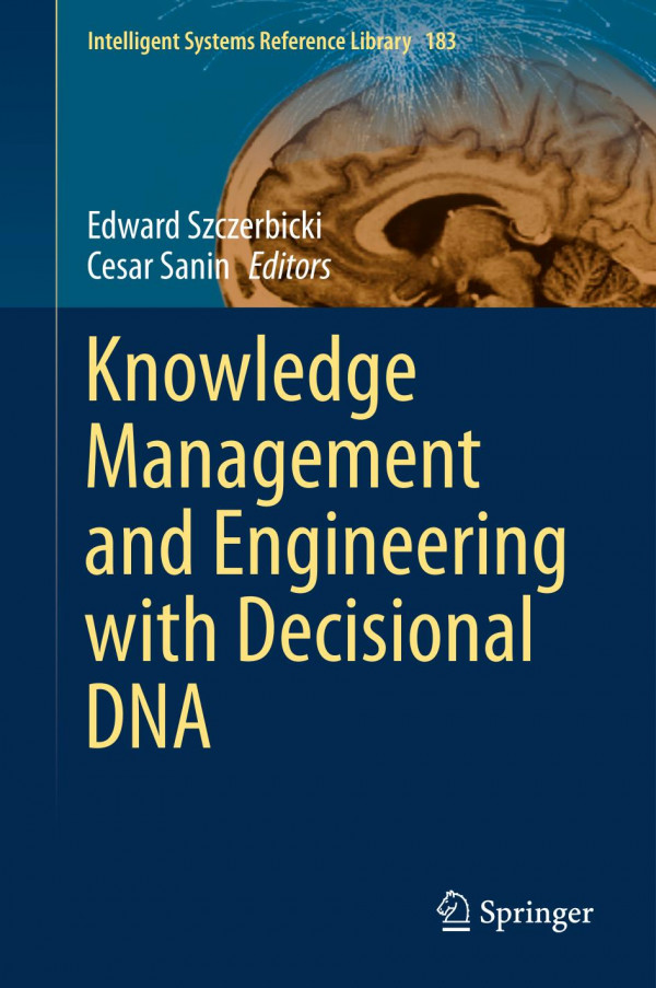 Knowledge Management And Engineering With Decisional Dna 1st Ed Edward Szczerbicki