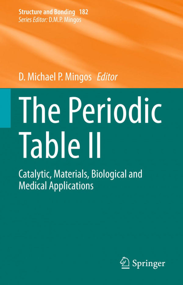 The Periodic Table Ii Catalytic Materials Biological And Medical Applications 1st Ed D Michael P Mingos