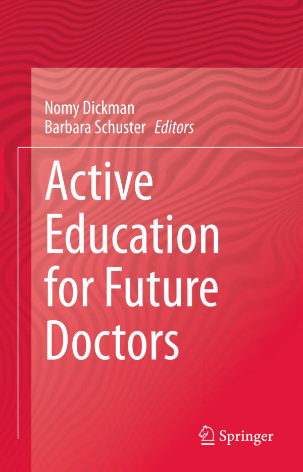 Active Education For Future Doctors 1st Ed Nomy Dickman Barbara Schuster