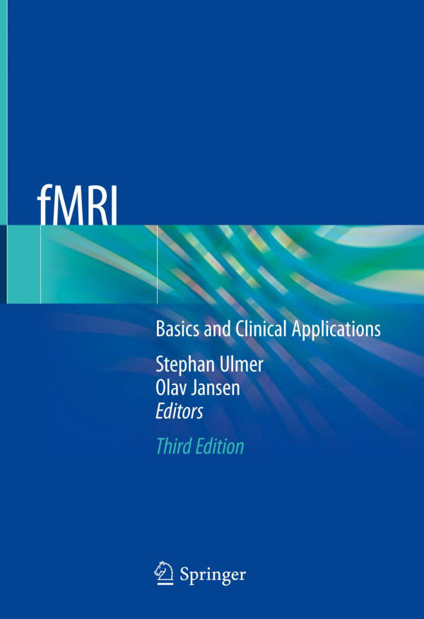 Fmri Basics And Clinical Applications 3rd Ed Stephan Ulmer