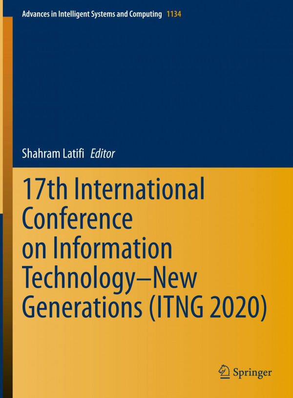 17th International Conference On Information Technologynew Generations Itng 2020 1st Ed Shahram Latifi