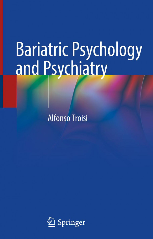 Bariatric Psychology And Psychiatry 1st Ed Alfonso Troisi