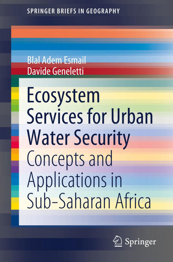 Ecosystem Services For Urban Water Security Concepts And Applications In Subsaharan Africa 1st Ed Blal Adem Esmail