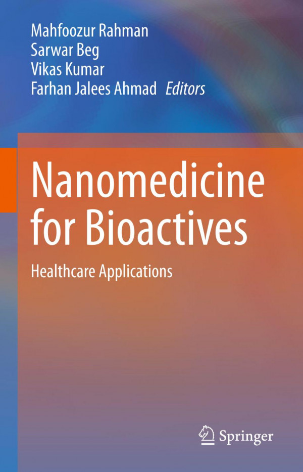 Nanomedicine For Bioactives Healthcare Applications 1st Ed Mahfoozur Rahman