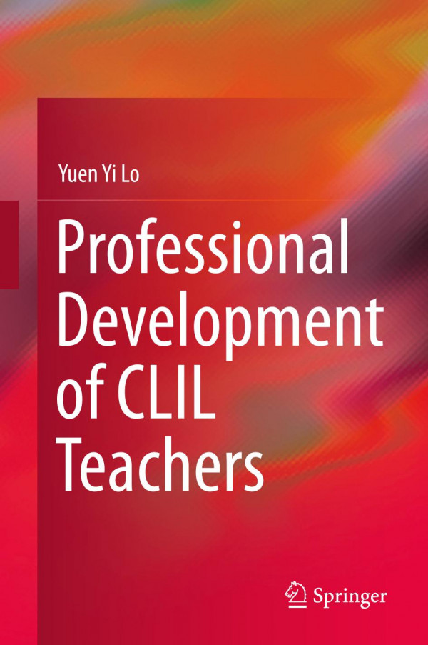 Professional Development Of Clil Teachers 1st Ed Yuen Yi Lo