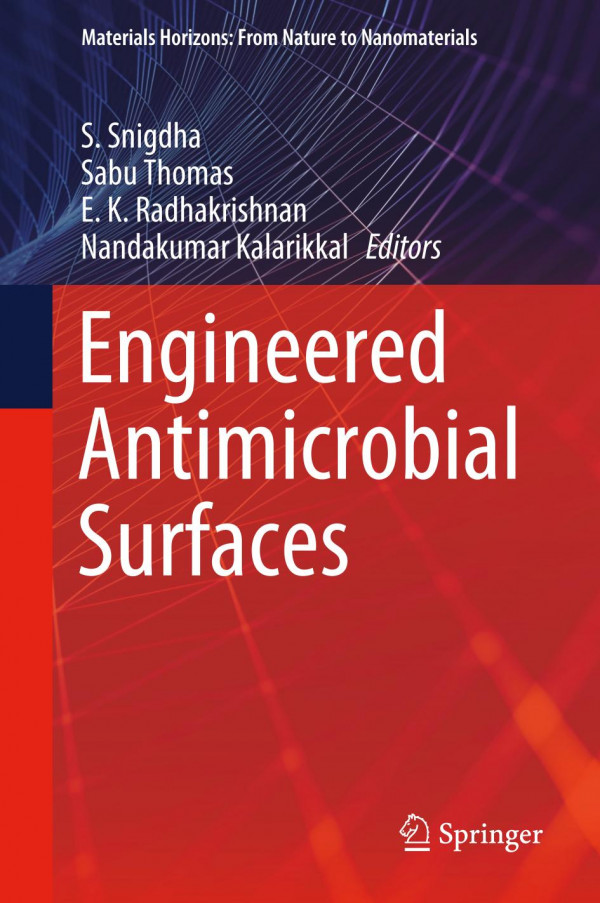 Engineered Antimicrobial Surfaces 1st Ed S Snigdha Sabu Thomas
