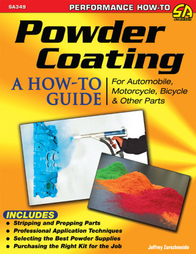 Powder Coating A Howto Guide For Automotive Motorcycle Bicycle Other Parts Zurschmeide