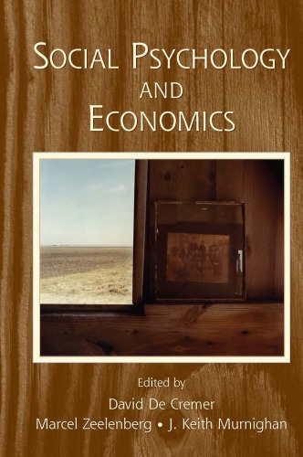 Social Psychology And Economics 1st Edition David De Cremer Marcel Zeelenberg