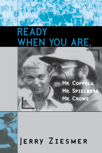Ready When You Are Mr Coppola Mr Spielberg Mr Crowe Jerry Ziesmer