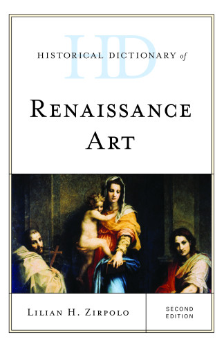 Historical Dictionary Of Renaissance Art 2nd Edition Zirpolo