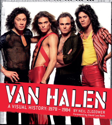 Van Halen A Visual History 19781984 Zlozower Neil