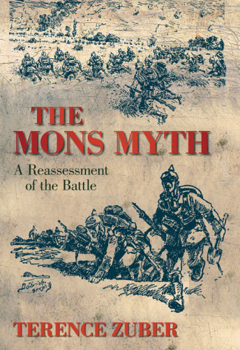 The Mons Myth A Reassessment Of The Battle Zuber Terence