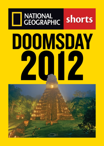 Doomsday 2012 The Maya Calendar And The History Of The End Of The World Zuckerman