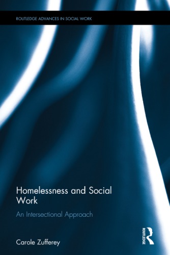Homelessness And Social Work An Intersectional Approach Zufferey