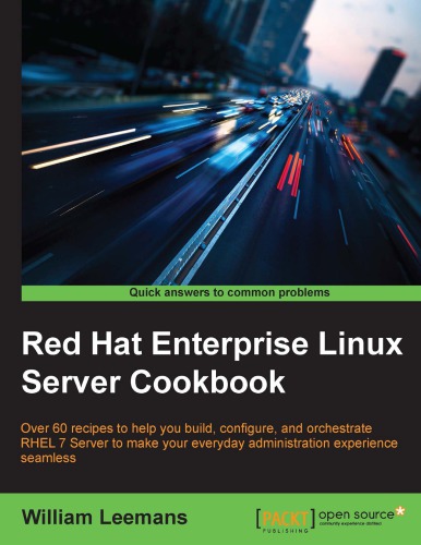 Red Hat Enterprise Linux Server Cookbook Leemans William