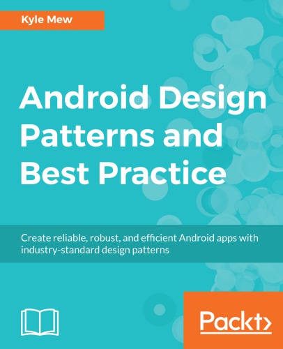 Android Design Patterns And Best Practice 1 Edition Mew Kyle