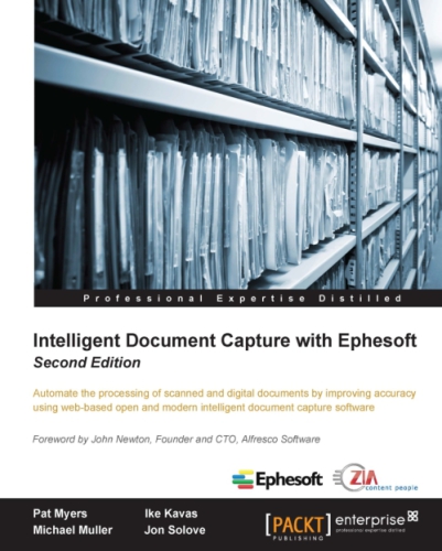 Intelligent Document Capture With Ephesoft 2nd Edition Pat Myers