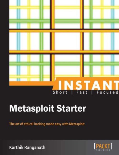 Instant Metasploit Starter Ranganath Karthik