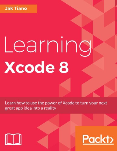 Learning Xcode 8 Tiano Jak