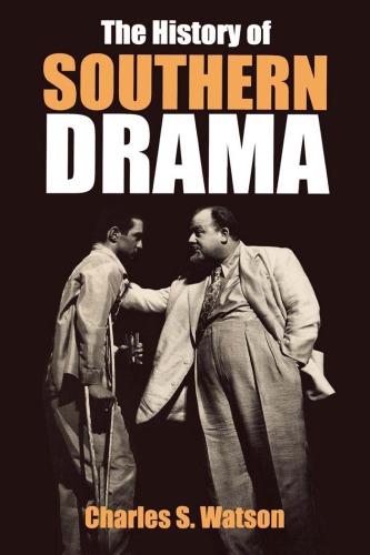 The History Of Southern Drama Pbk Ed Charles S Watson