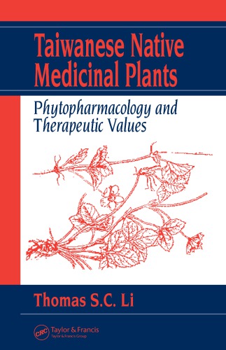 Taiwanese Native Medicinal Plants Phytopharmacology And Therapeutic Values Li