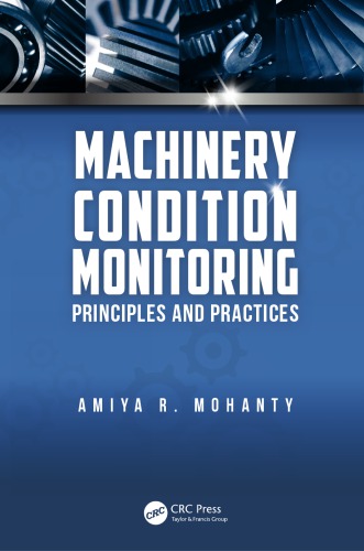 Machinery Condition Monitoring Principles And Practices Mohanty