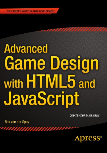 Advanced Game Design With Html5 And Javascript Spuy Rex Van Der