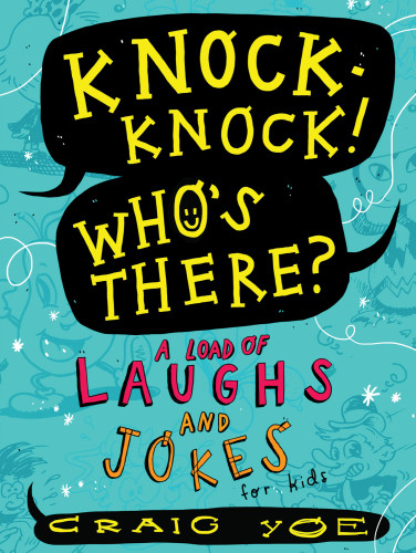 Knockknock Whos There A Load Of Laughs And Jokes For Kids First Little Simon Paperback Edition Yoe