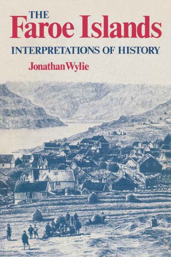Faroe Islands Interpretations Of History Wylie Jonathan