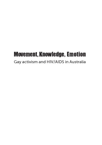 Movement Knowledge Emotion Gay Activism And Hivaids In Australia X