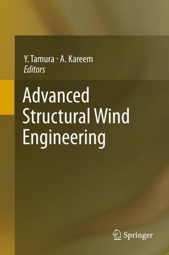 Advanced Structural Wind Engineering Yukio Tamuraahsan Kareem