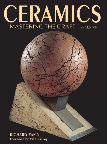 Ceramics Mastering The Craft 2nd Edition Richard Zakin