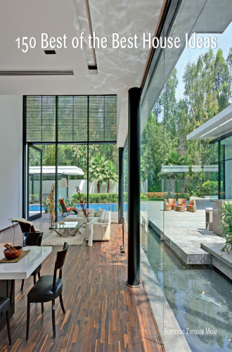 150 Best Of The Best House Ideas Francesc Zamora Mola