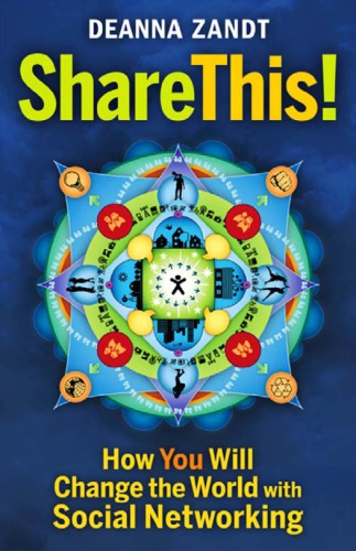 Share This How You Will Change The World With Social Networking 1st Ed Zandt