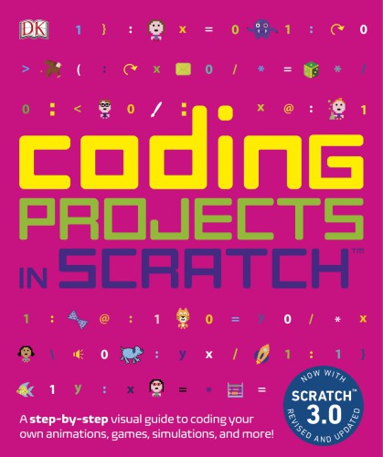 Coding Projects In Scratch Revised And Updated American Edition Woodcock