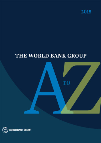 The World Bank Group A To Z Revised Edition World Bank Group